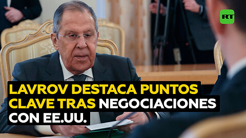 Declaraciones clave de Lavrov tras las negociaciones entre Rusia y EE.UU.