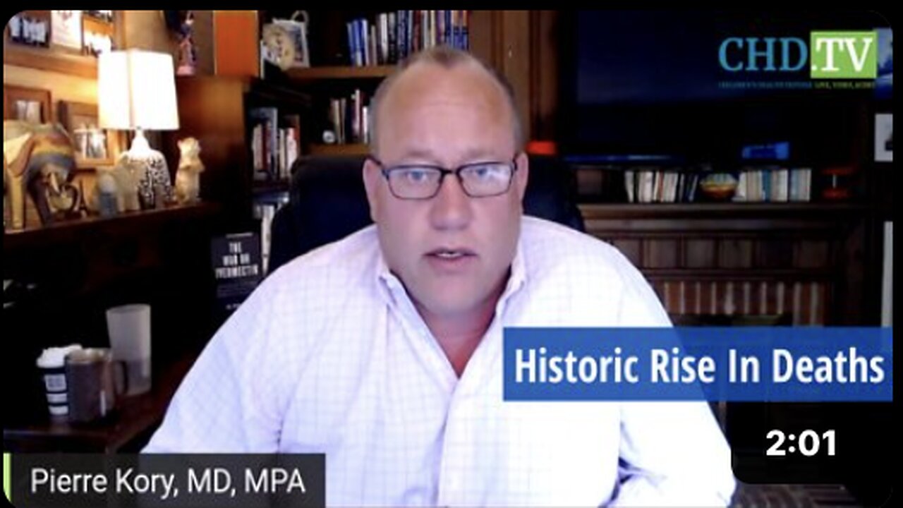 ‘Life Insurance Data Shows Historic Rise in Deaths’ - Dr. 'Pierre Kory' on CHD.TV