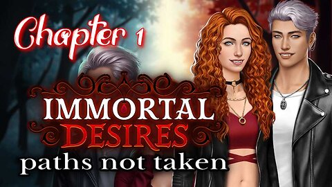 Immortal Desires Paths Not Taken - Chapter 2 A Common Enemy - Choices Stories You Play - Cas