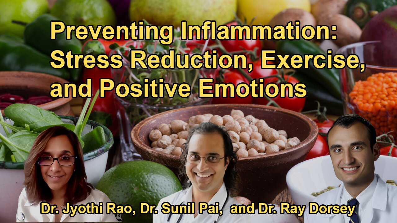 Preventing Inflammation: Stress Reduction, Exercise, and Positive Emotions