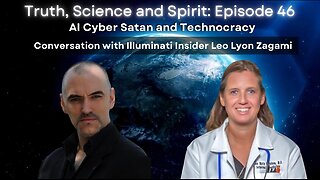 AI Cyber Satan and Technocracy - Conversation with Illuminati Insider Leo Lyon Zagami - TSS EP 46