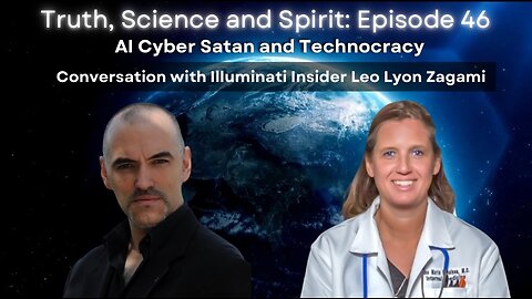 AI Cyber Satan and Technocracy - Conversation with Illuminati Insider Leo Lyon Zagami - TSS EP 46