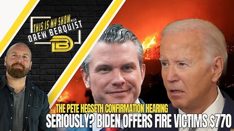 White House Does It Again, Offers $770 to Fire Victims | Hegseth Confirmation Hearing | 01.14.25