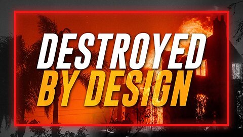 DESTROYED BY DESIGN: Los Angeles Fires Are Part Of A Larger Globalist Plot To Wage Economic Warfare & Deindustrialize The Untied States Before Triggering Total Collapse