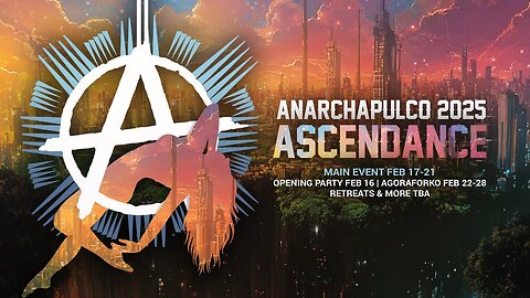 Anarchapulco 2025 Speakers, Nightlife and Workshop Roundup!