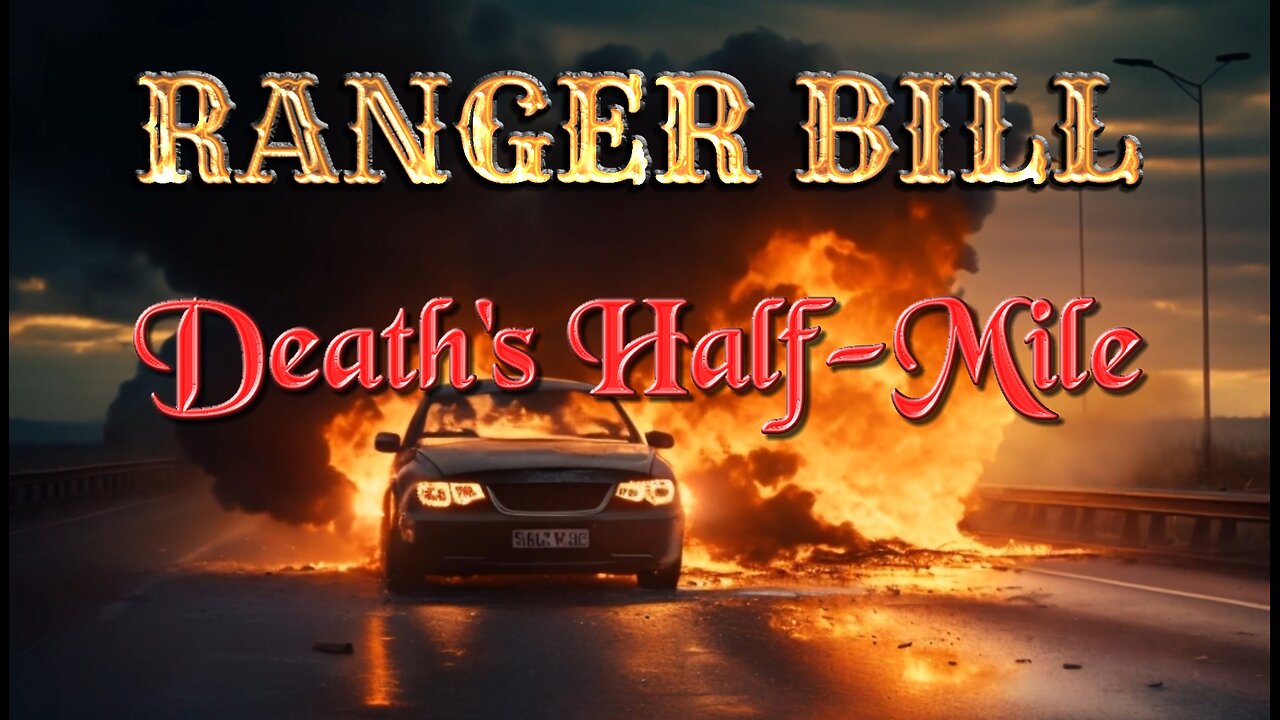 Ranger Bill in "Death's Half-Mile" Old Time Radio Show. #oldtimeradio