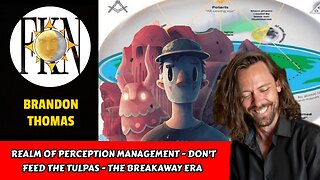 Realm of Perception Management - Don't Feed the Tulpas - The Breakaway Era | Brandon Thomas