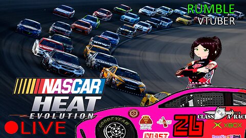 (VTUBER) - Racing for VAGICOAST Glory - Nascar Heat Evolution - RUMBLE