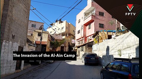 The Invasion of the Al-Ain Camp