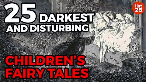 25 Dark and Disturbing Original Versions Of Children’s Fairy Tales