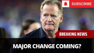 NFL Commissioner Confirms A Big Change Might Be Coming