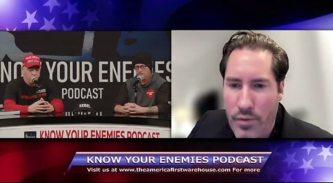 Know Your Enemies Podcast #19 with James Justice and Derrick Storms J6 council