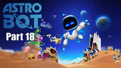 Let's Play, Astro Bot, Part 18, The Lost Square Void