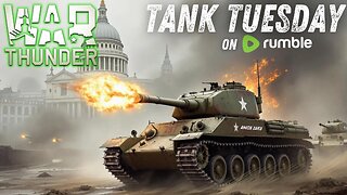 Tank Tuesday - War Thunder