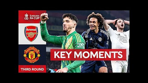 Arsenal v Manchester United | Key Moments | Third Round | Emirates FA Cup 2024-24