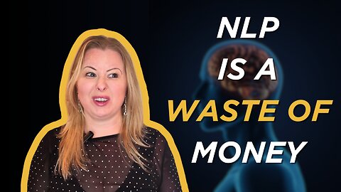 NLP is a WASTE of MONEY?!?!