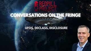 UFOS, Declass, Disclosure w/Josh Reid | Conversations On The Fringe