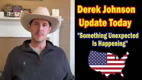 Derek Johnson Update Today Jan 1: "Something Unexpected Is Happening"