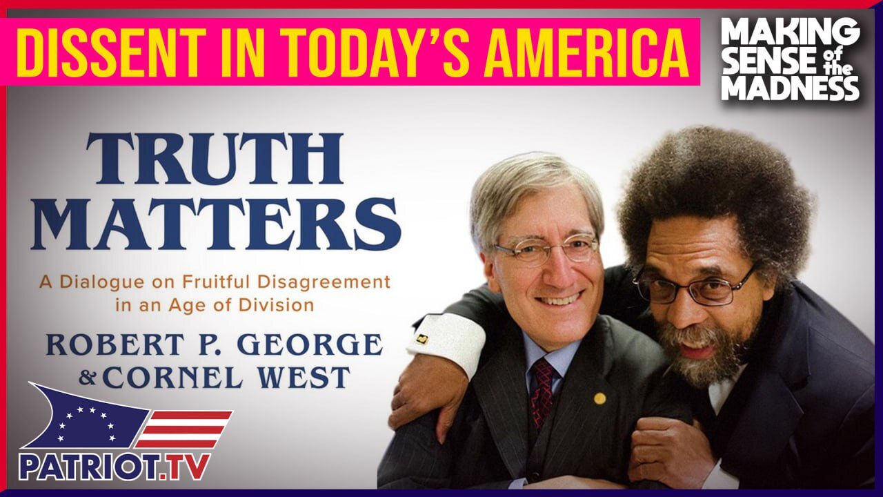 Truth Matters With Cornel West And Robert P. George