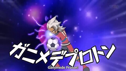 Ganymede Proton – Inazuma Eleven Hissatsu Move