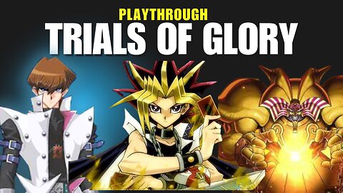 7 Trials To Glory Playthrough Part 1 - Yu-Gi-Oh! Early Days Collection