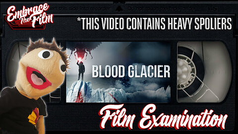 Unleashing The Horror From Within "BLOOD GLACIER" - Film Examination