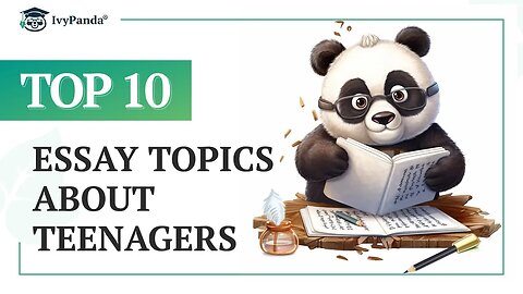 TOP-10 Essay Topics about Teenagers