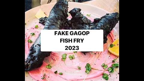 FAKE GAGOP FISH FRY 2023