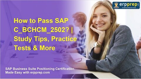 How to Pass SAP C_BCHCM_2502? | Study Tips, Practice Tests & More