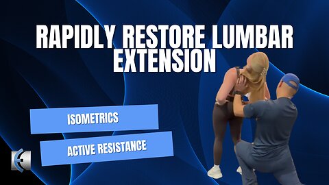 Lumbar Extension Fix - Rapidly Restore