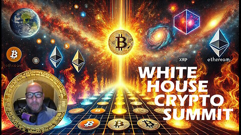 E64–WhiteHouse Crypto Summit Summary | Never Sell Your Bitcoin says Trump | US 2 Expand BTC Reserve