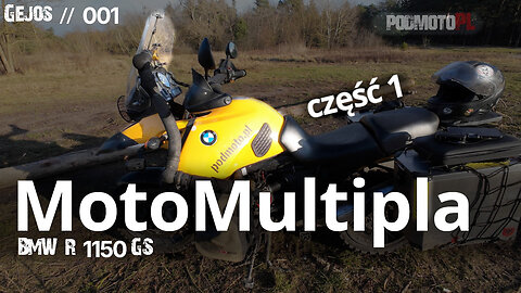 Cześć 1 - o BMW 1150 GS - Multipla wśród motocykli. Motomultipla. GejoS. Skromny a Mercedes.