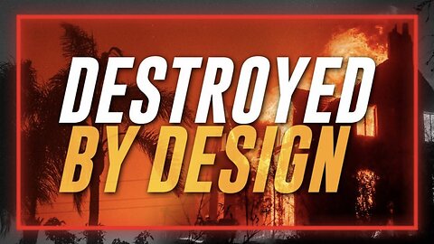 DESTROYED BY DESIGN: Los Angeles Fires Are Part Of A Larger Globalist Plot To Wage Economic Warfare And Deindustrialize The United States Before Triggering Total Collapse!