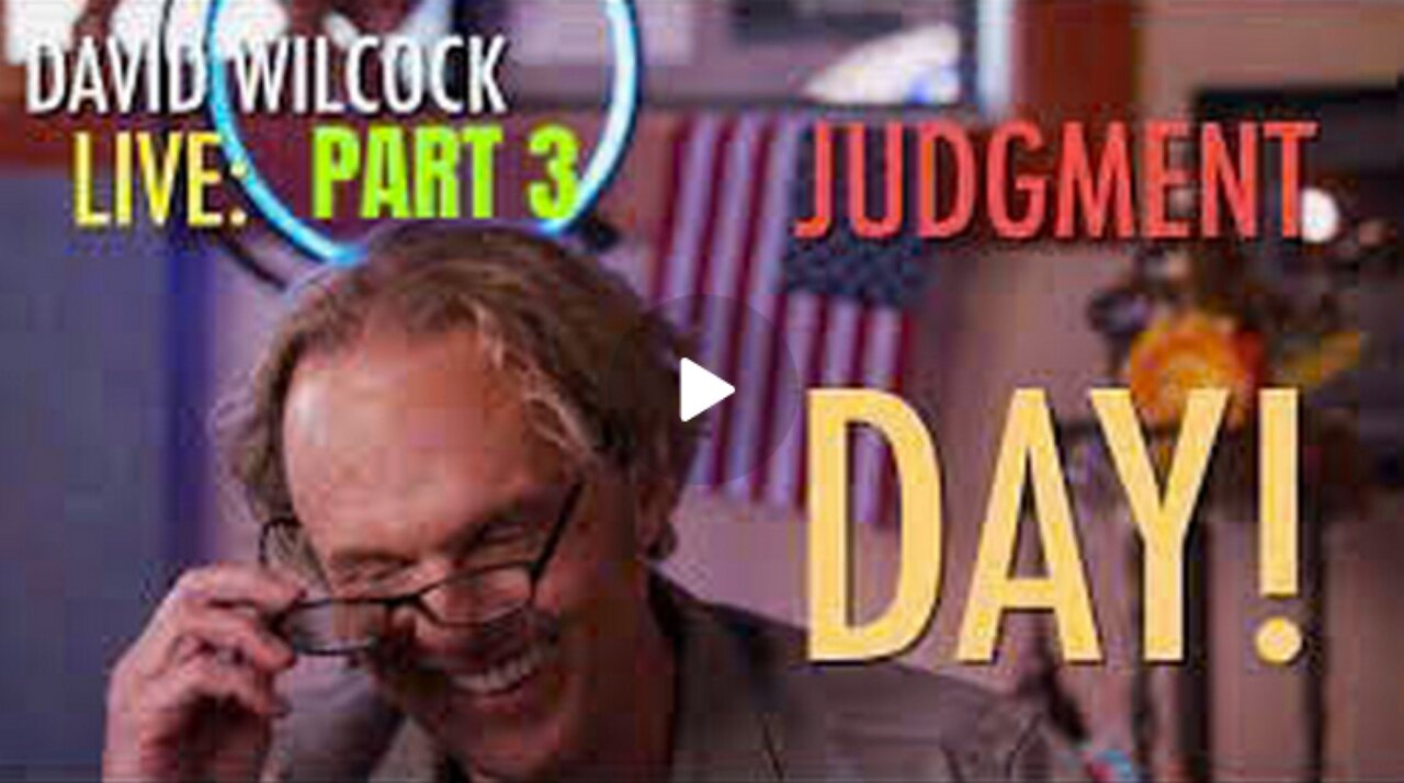 David Wilcock_Judgment Day! > Part 3 <