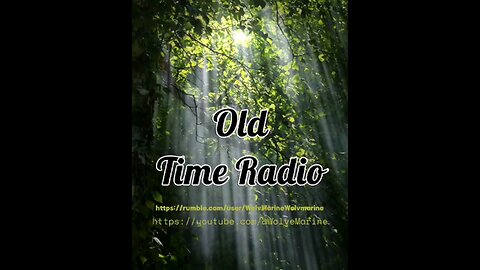 Old Time Radio show Ranger Bill. #oldtimeradio