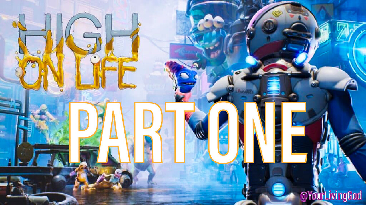 HIGH ON LIFE PS5 : PART ONE