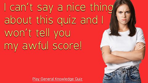 Play General Knowledge Quiz