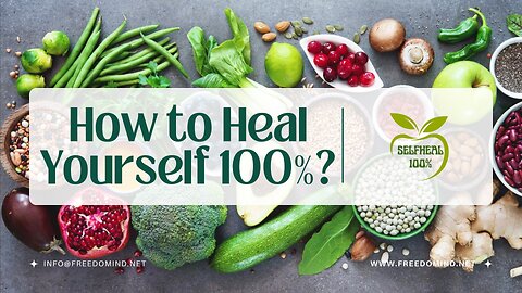 How to Heal Yourself 100%?