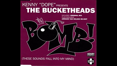 The Bucketheads - The Bomb! (These Sounds Fall Into My Mind)/Europe.Single/ 1995 CD