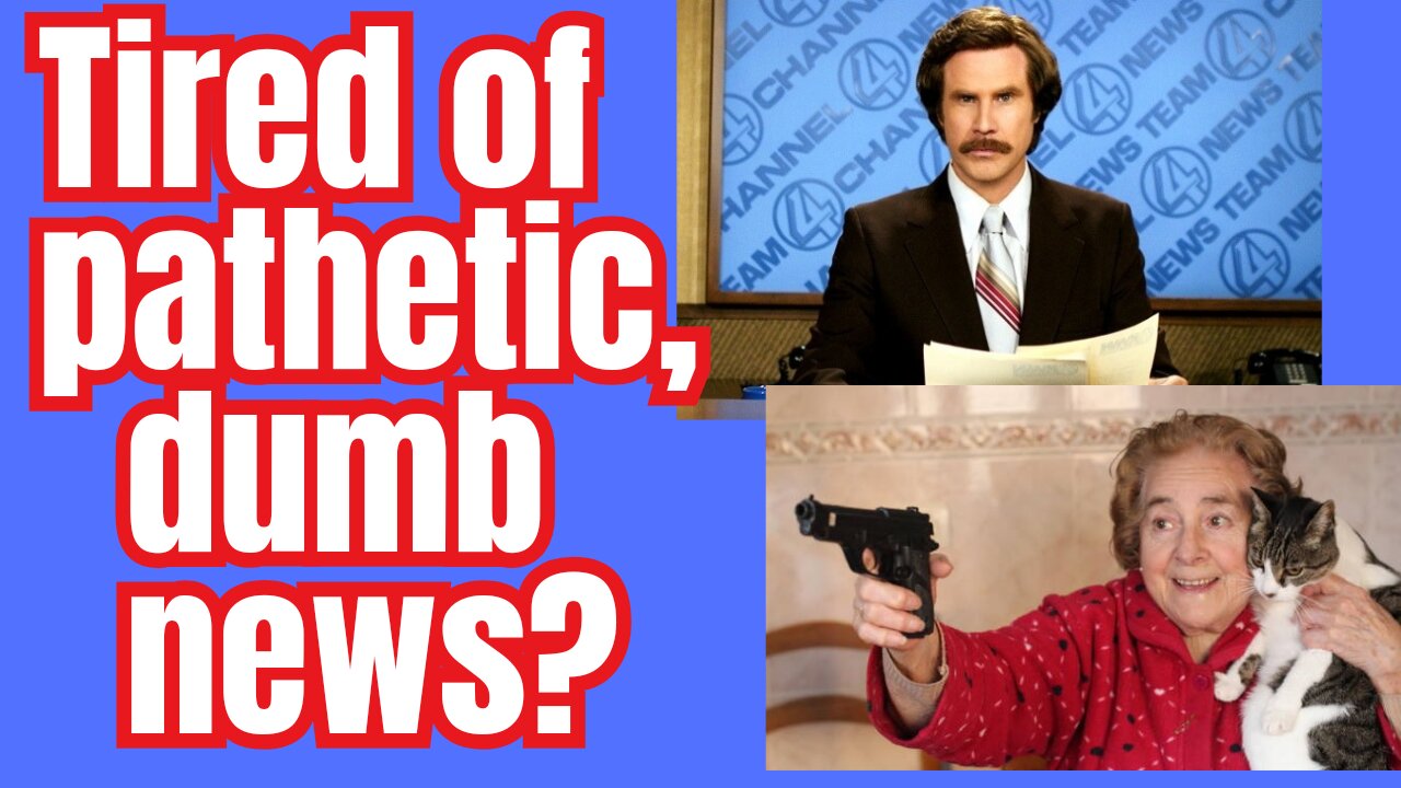 Let's face it... the news we are FORCED to watch is shit!