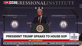 WATCH| President Trump Addresses the House GOP at Trump National in Doral, FL - 1/27/25