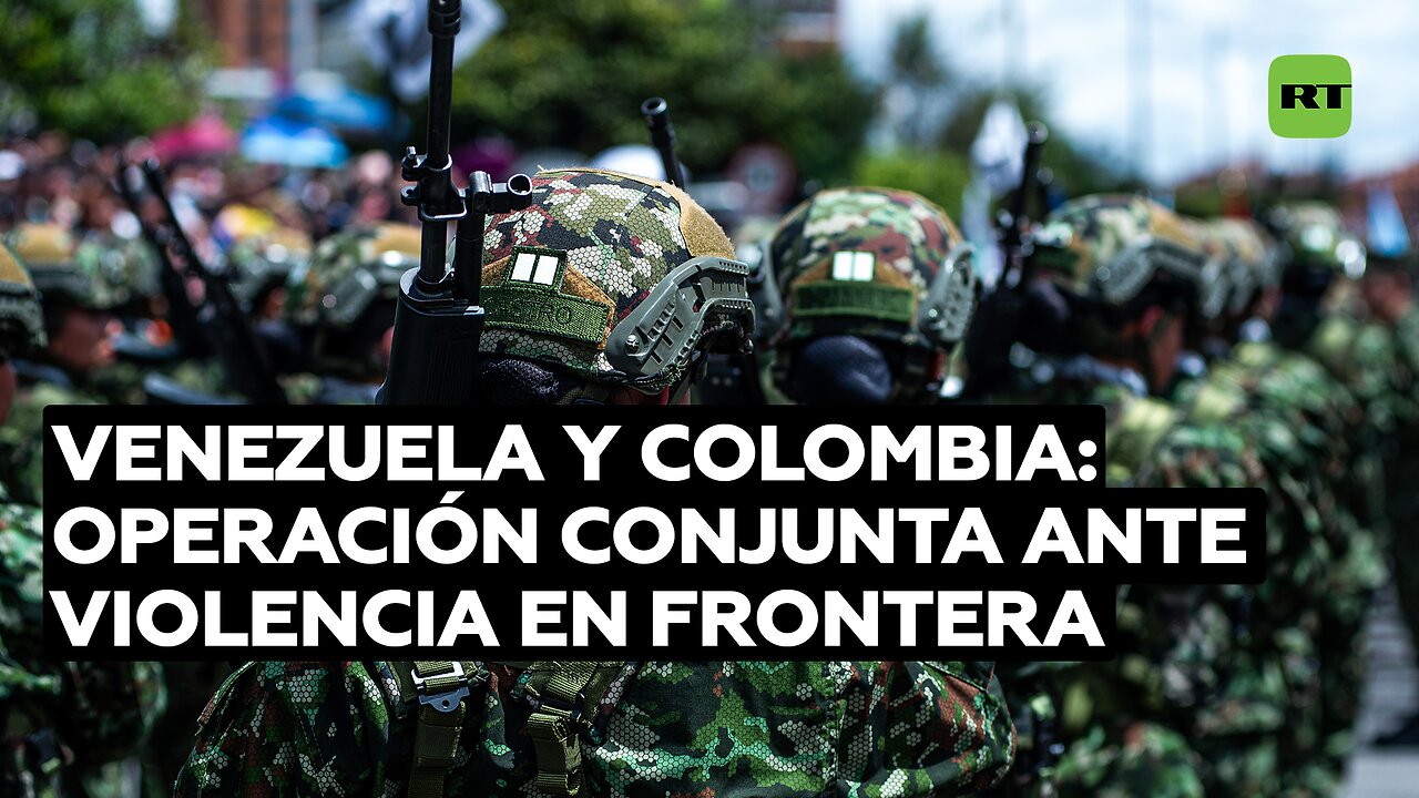 Relámpago del Catatumbo: Venezuela lanza operación conjunta con Colombia ante violencia en frontera