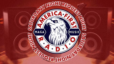 LIVE STREAM: America First Radio | Saturday Night, Request Night | 12-28-2024 8pm Est.