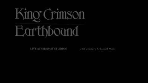 King Crimson- Earthbound Expanded Deluxe Version 1972