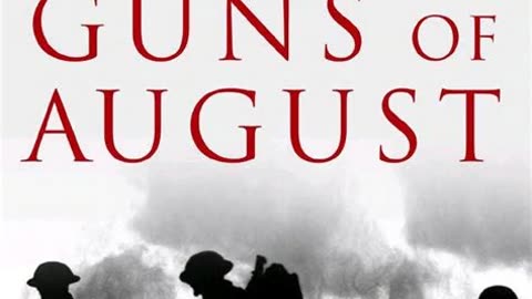 The Guns of August by Barbara Tuchman | Summary