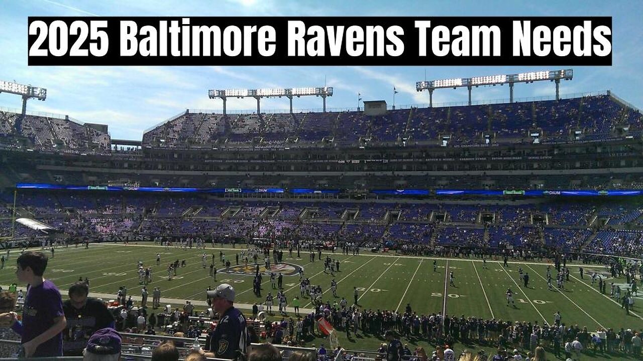 Ravens team needs 2025