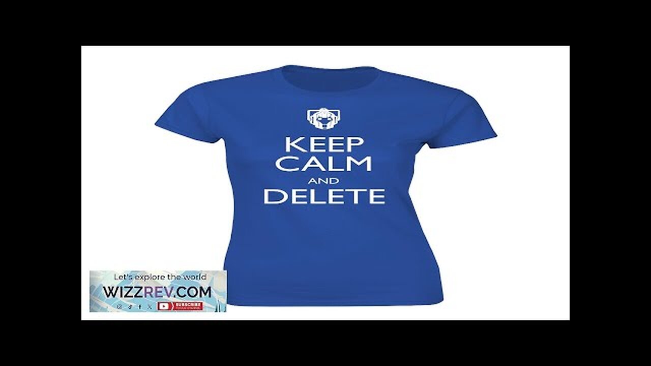 Doctor Who: Women's Fit T-Shirt: Keep Calm & Delete (Blue) Review