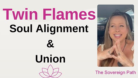 Soul Alignment & Twin Flame Union