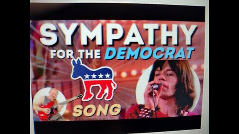 'Sympathy For The Democrat' Parody -' Sympathy For The Devil' (The Rollings Stones)2025