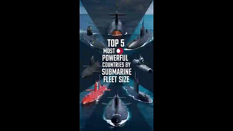 Top five countries having Submarine